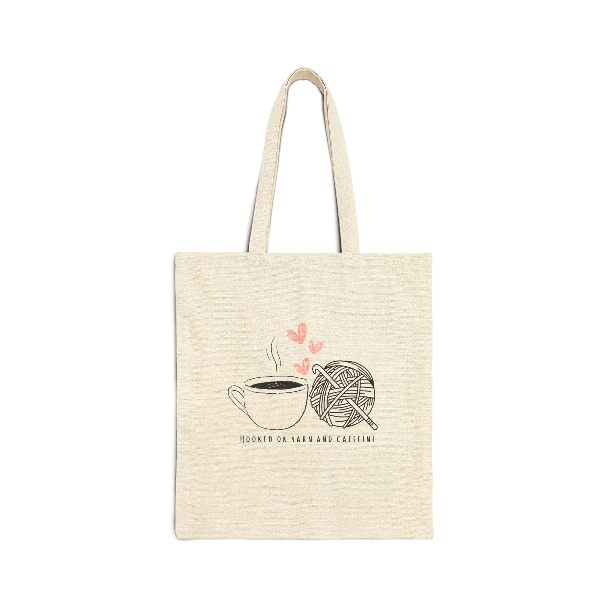 Canvas Tote Bag - "Hooked on Yarm and Caffeine"