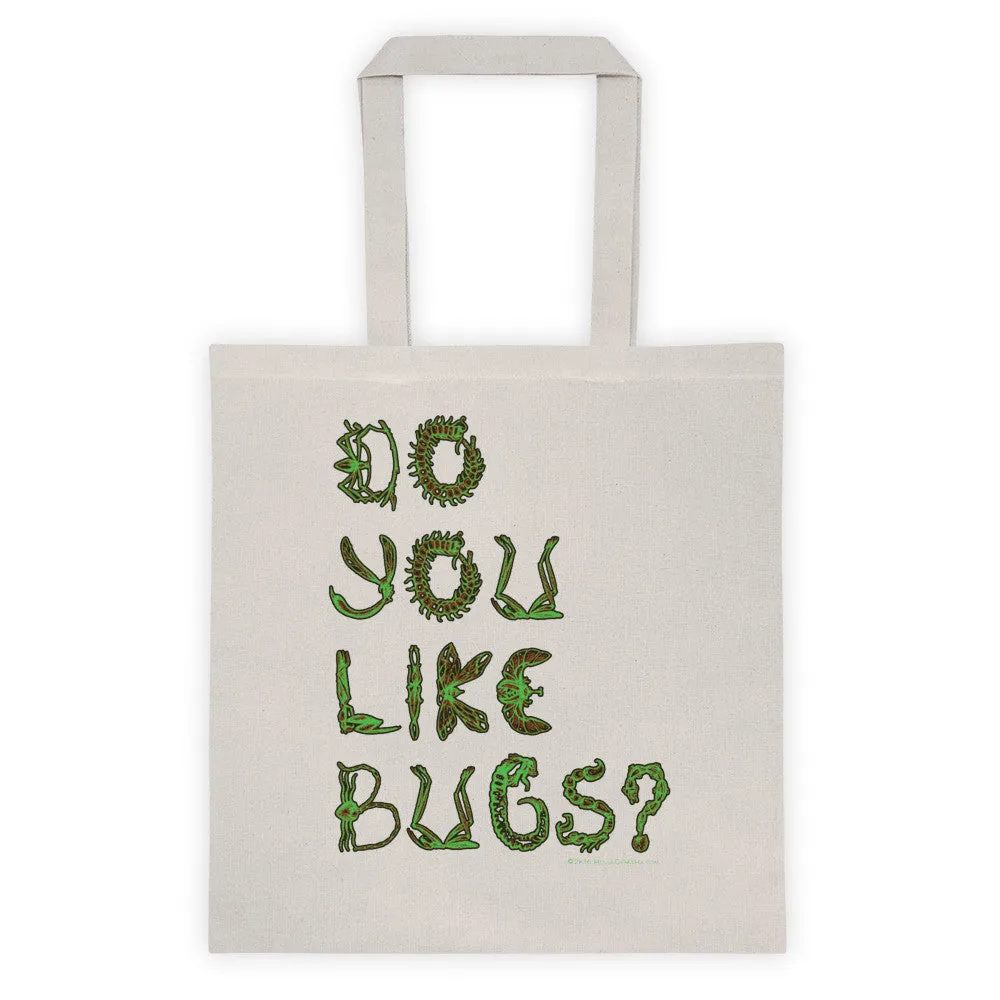 Do You Like Bugs? Creepy Double Sided Print Tote Bag
