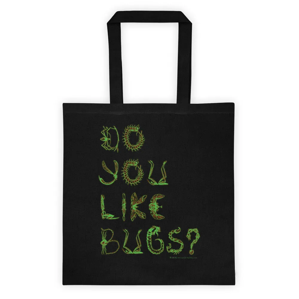 Do You Like Bugs? Creepy Double Sided Print Tote Bag