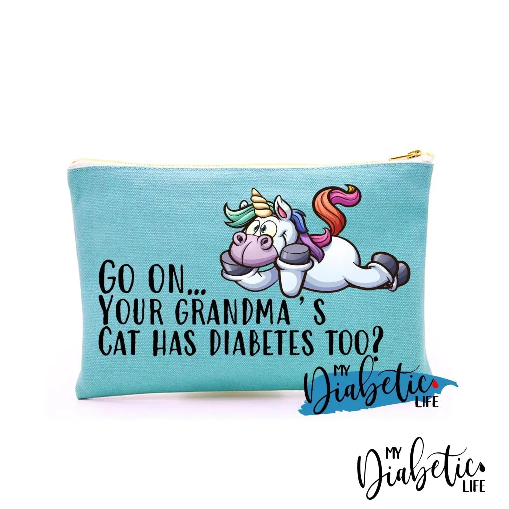 Go On.. Your grandmas cat has diabetes too? - Carry all storage bag