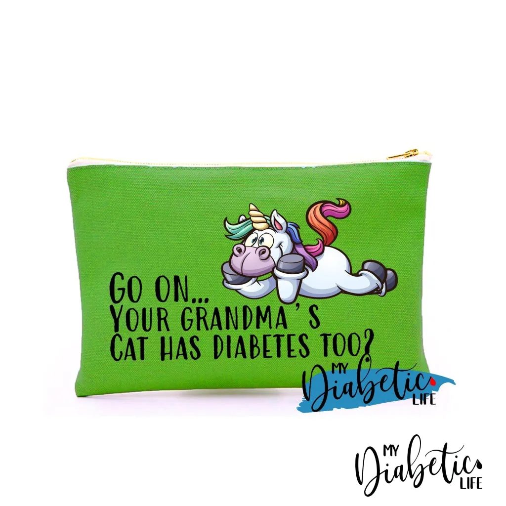 Go On.. Your grandmas cat has diabetes too? - Carry all storage bag
