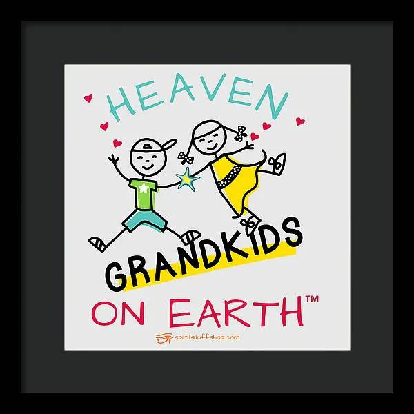 Grandkids Heaven on Earth - Framed Print
