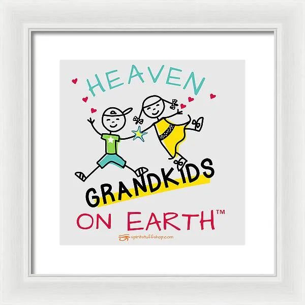 Grandkids Heaven on Earth - Framed Print