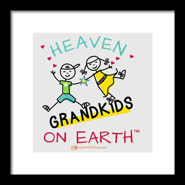 Grandkids Heaven on Earth - Framed Print
