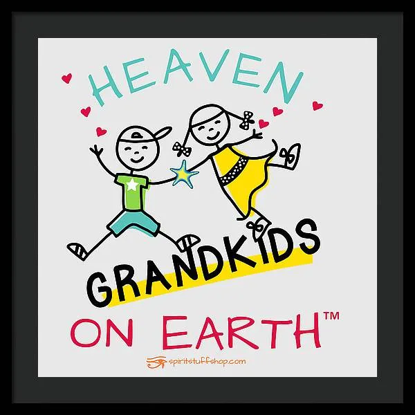 Grandkids Heaven on Earth - Framed Print