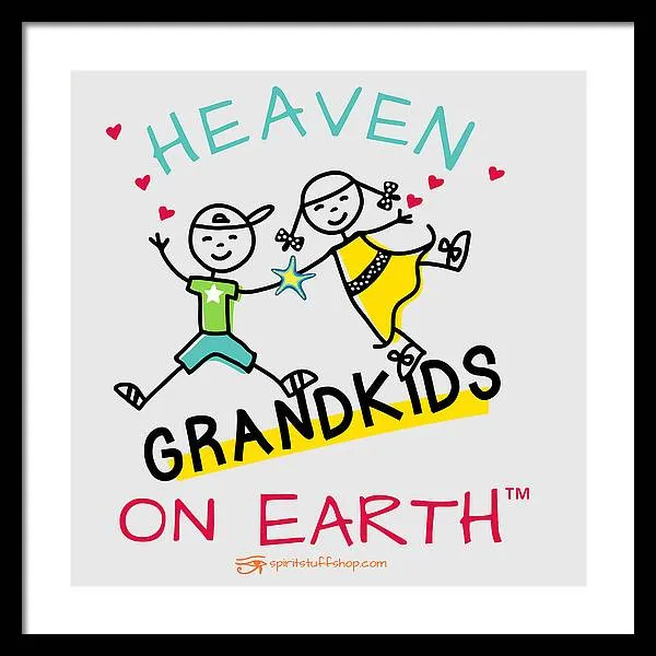 Grandkids Heaven on Earth - Framed Print