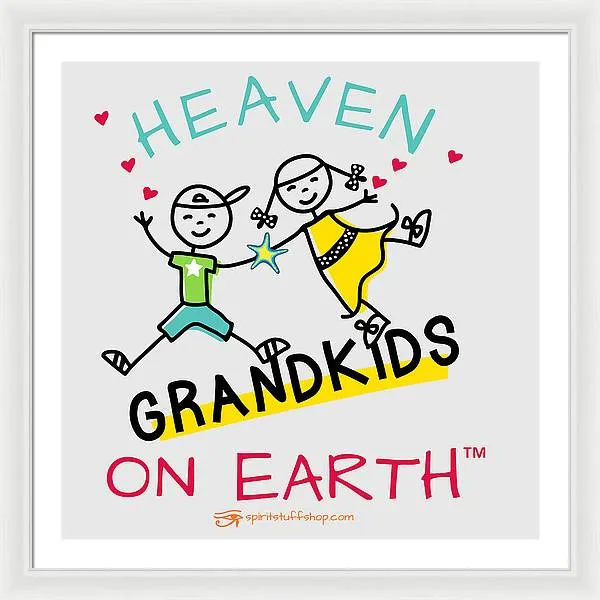 Grandkids Heaven on Earth - Framed Print