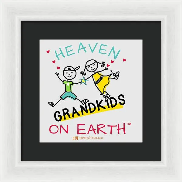 Grandkids Heaven on Earth - Framed Print