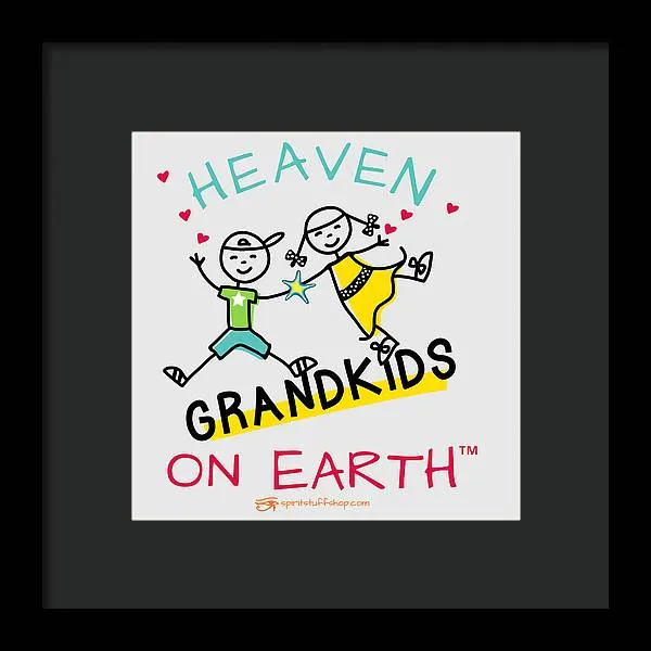 Grandkids Heaven on Earth - Framed Print