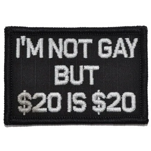 I'm Not Gay But $20 is $20 Morale Patch