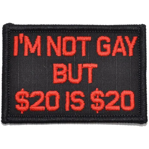 I'm Not Gay But $20 is $20 Morale Patch