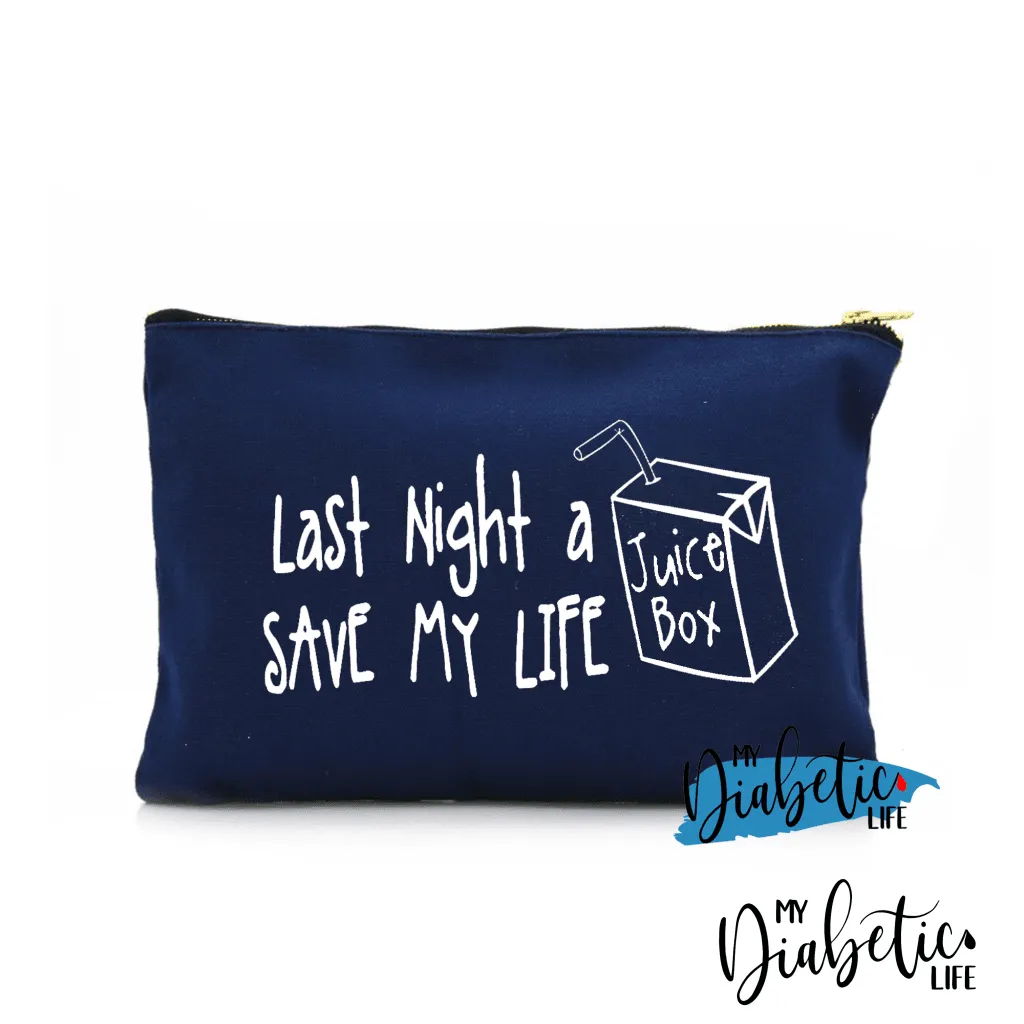 Last Night a Juice box saved my life - Carry all storage bag