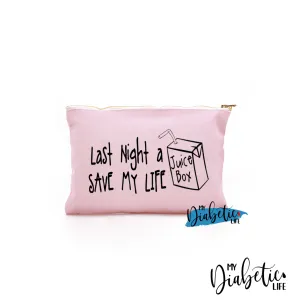 Last Night a Juice box saved my life - Carry all storage bag