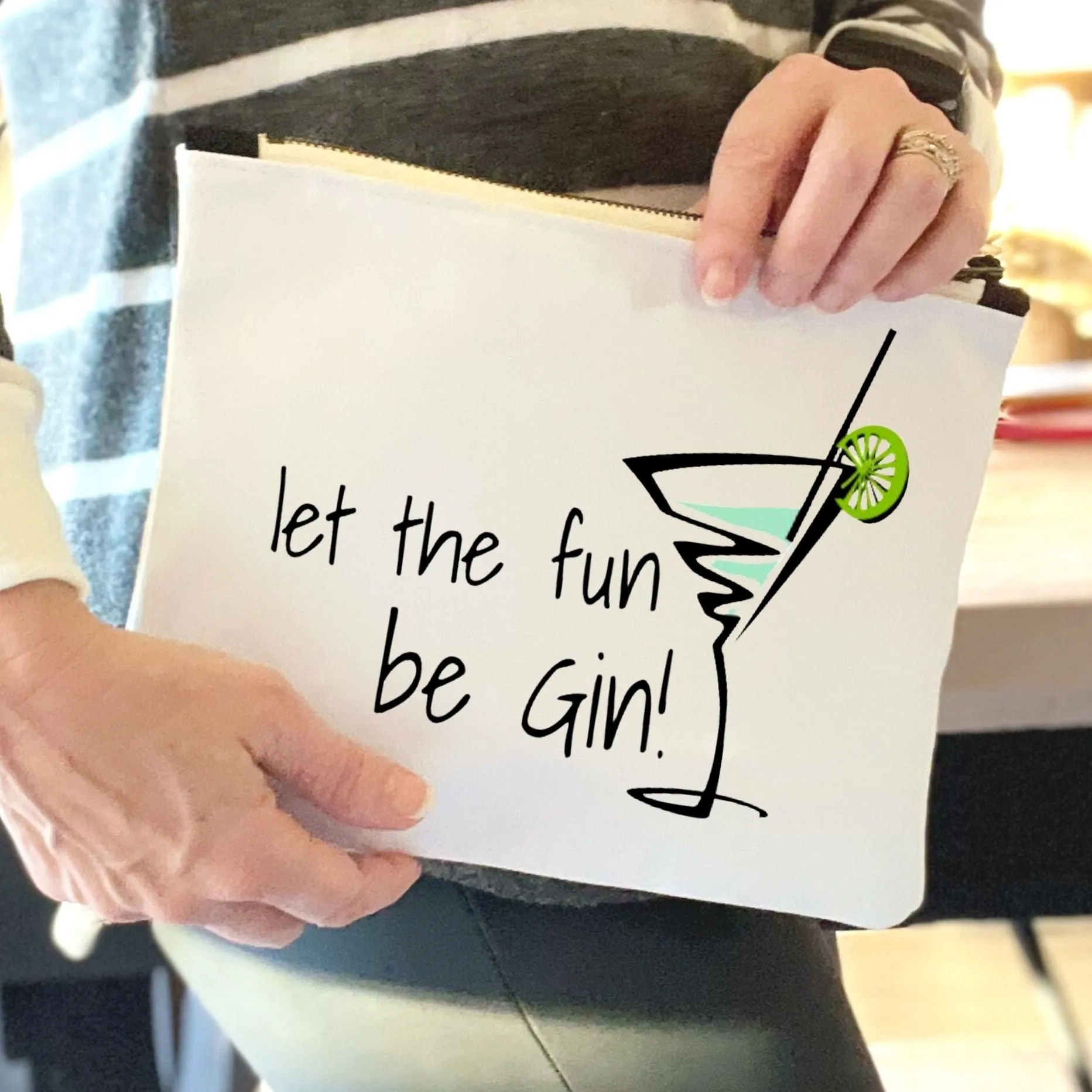 let the fun be Gin - quotes and cocktails canvas zip bag