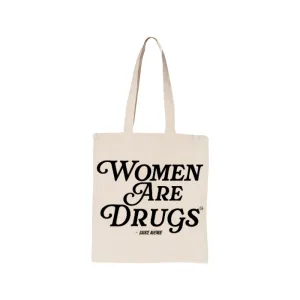 Women Are Drugs® (BLK) | Natural Tote Bag